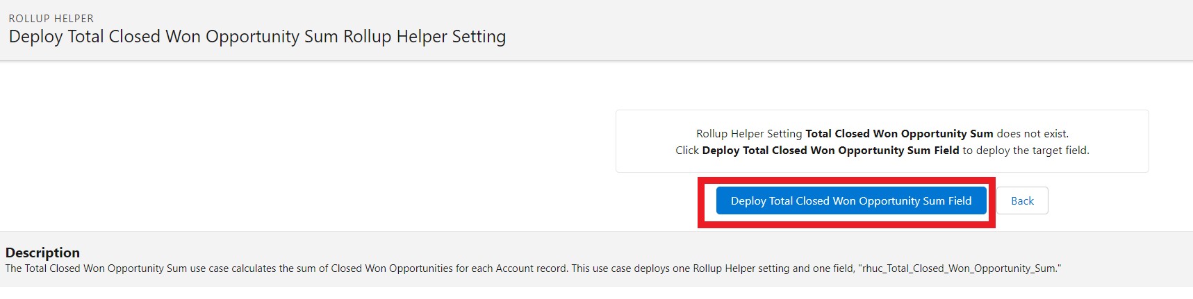 Total Closed Won Opportunity Sum deploy field