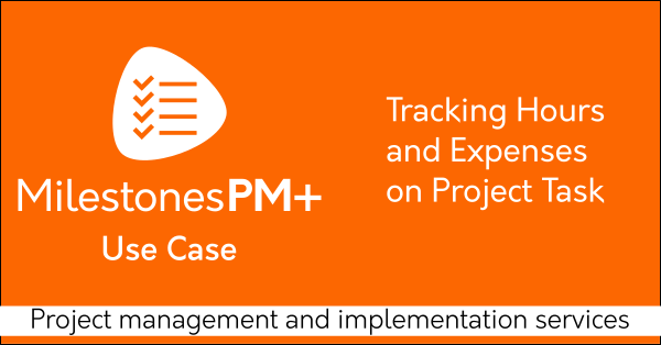 Salesforce project management task app tracking Hours and Expenses Milestones PM+