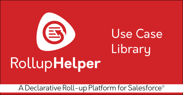 Rollup Helper Use Case Library