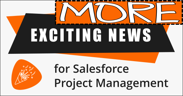 Popular Salesforce project management app launches free Agentforce extension: Task assignments, Resource management, time tracking, Calendar task sync, more