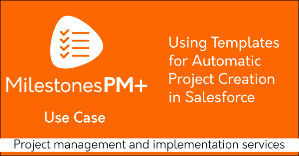 Free Salesforce project management app Milestones PM+ on AppExchange: Tasks, Time tracking, Programs. By trusted Salesforce partner Passage Technology.